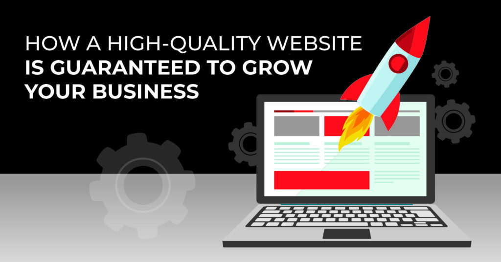 High-Quality Website Drives Business Growth